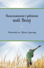 Okładka książki Rozeznawanie i pełnienie woli Bożej