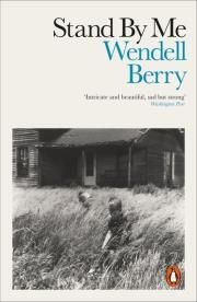 Stand By Me. Autor: Wendell Berry. Dadada.pl Okładka książki Stand By Me