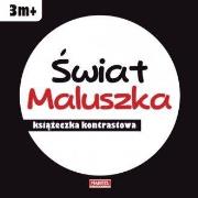 Okładka książki Świat maluszka - książeczka kontrastowa