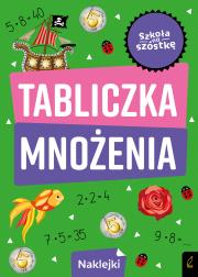 Szkoła na szóstkę. Tabliczka mnożenia. Autor: Opracowanie zbiorowe. Dadada.pl Okładka książki Szkoła na szóstkę. Tabliczka mnożenia