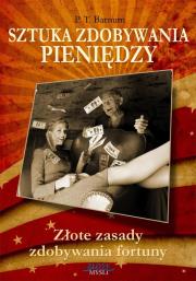 Sztuka zdobywania pieniędzy. Audiobook. Autor: Barnum P.T.. Dadada.pl Okładka książki Sztuka zdobywania pieniędzy. Audiobook