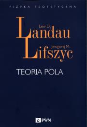 Teoria pola. Autor: Landau Lew D., Lifszyc Jewgienij M.. Dadada.pl Okładka książki Teoria pola