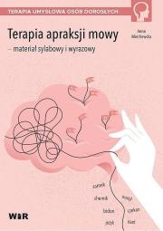 Terapia apraksji mowy - materiał sylabowy i ... Autor: Rudek-Śmiechowska Anna. Dadada.pl Okładka książki Terapia apraksji mowy - materiał sylabowy i ..