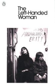 The Left-Handed Woman. Autor: Handke Peter. Dadada.pl Okładka książki The Left-Handed Woman