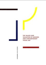 The Values and Valuation of Modern and... Autor: Joanna Kiliszek. Dadada.pl Okładka książki The Values and Valuation of Modern and..