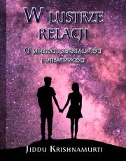 Okładka książki W lustrze relacji O miłości, seksualności i ..