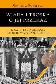 Okładka książki Wiara i troska o jej przekaz