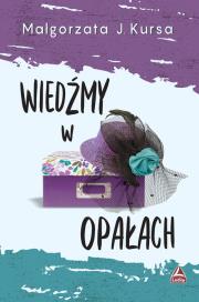 Wiedźmy w opałach. Autor: Kursa Małgorzata. Dadada.pl Okładka książki Wiedźmy w opałach