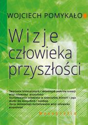 Okładka książki Wizje człowieka przyszłości