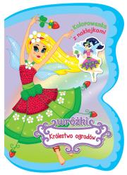 Okładka książki Wróżki Królestwo ogrodów. Kolorowanka z naklejkami