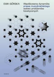 Okładka książki Współczesna dynamika prawa muzułmańskiego wobec problemów bioetycznych