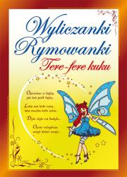 Okładka książki Wyliczanki, rymowanki. Tere fere kuku w.2016