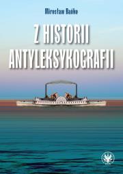 Z historii antyleksykografii. Autor: Bańko Mirosław. Dadada.pl Okładka książki Z historii antyleksykografii