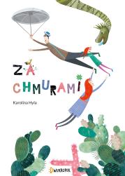 Za chmurami. Autor: Hyla Karolina. Dadada.pl Okładka książki Za chmurami
