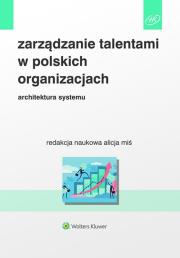 Zarządzanie talentami w polskich organizacjach. Autor: Miś Alicja. Dadada.pl Okładka książki Zarządzanie talentami w polskich organizacjach