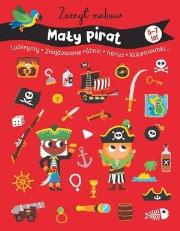 Okładka książki Zeszyt zabaw. Mały pirat