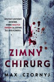 Zimny chirurg. Autor: Max Czornyj. Dadada.pl Okładka książki Zimny chirurg