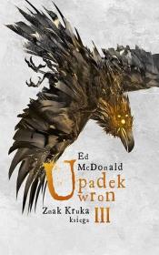 Znak Kruka T.3 Upadek wron. Autor: McDonald Ed. Dadada.pl Okładka książki Znak Kruka T.3 Upadek wron