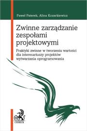 Okładka książki Zwinne zarządzanie zespołami projektowymi. Praktyki zwinne w tworzeniu wartości dla interesariuszy p