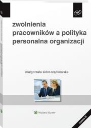 Okładka książki Zwolnienia pracowników a polityka personalna..