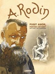 A. Rodin - Fugit Amor, Portret intymny. Autor: Eddy Simon. Dadada.pl Okładka książki A. Rodin - Fugit Amor, Portret intymny