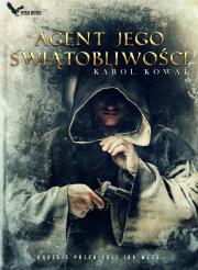 Agent jego Świątobliwości. Autor: Karol Kowal. Dadada.pl Okładka książki Agent jego Świątobliwości