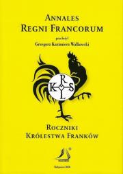 Annales Regni Francorum Roczniki Królestwa Franków. Autor: Walkowski Grzegorz Kazimierz. Dadada.pl Okładka książki Annales Regni Francorum Roczniki Królestwa Franków