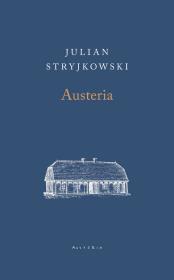 Austeria. Autor: Stryjkowski Julian. Dadada.pl Okładka książki Austeria