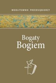 Bogaty Bogiem. Autor: Grzegorz Piątek SCJ. Dadada.pl Okładka książki Bogaty Bogiem