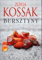 Bursztyny. Autor: Kossak Zofia. Dadada.pl Okładka książki Bursztyny