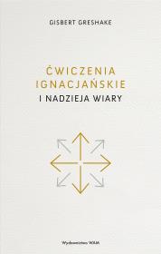 Okładka książki Ćwiczenia ignacjańskie i nadzieja wiary