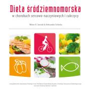 Dieta śródziemnomorska w chorobach sercowo-nacz.. Autor: Prof. dr hab. med. Wiktor B. Szostak, mgr inż. Al. Dadada.pl Okładka książki Dieta śródziemnomorska w chorobach sercowo-nacz.