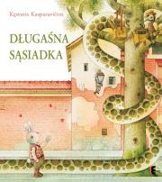Długaśna sąsiadka. Autor: Kasparavičius Kęstutis. Dadada.pl Okładka książki Długaśna sąsiadka