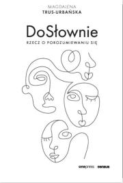 Okładka książki DoSłownie. Rzecz o porozumiewaniu się