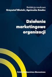 Działania marketingowe organizacji. Autor: red. Krzysztof Błoński, Smalec Agnieszka. Dadada.pl Okładka książki Działania marketingowe organizacji