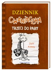 Dziennik cwaniaczka. Trzeci do pary w.2. Autor: Jeff Kinney, Joanna Wajs. Dadada.pl Okładka książki Dziennik cwaniaczka. Trzeci do pary w.2