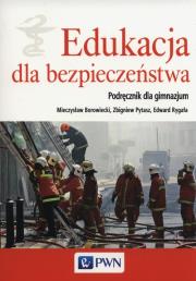 Edukacja dla bezpieczeństwa GIM 1-3 podr 2015 PWN. Autor: Borowiecki Mieczysław, Pytasz Zbigniew, Edward Rymar. Dadada.pl Okładka książki Edukacja dla bezpieczeństwa GIM 1-3 podr 2015 PWN