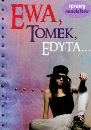 Ewa,Tomek,Edyta.... Autor: Martyna Jacewicz. Dadada.pl Okładka książki Ewa,Tomek,Edyta...
