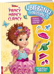 Okładka książki Fancy Nancy Clancy Ubieranki, naklejanki/SDU9102