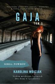 Gaja. Autor: Wójciak Karolina. Dadada.pl Okładka książki Gaja