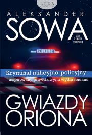 Gwiazdy Oriona. Autor: Aleksander Sowa. Dadada.pl Okładka książki Gwiazdy Oriona