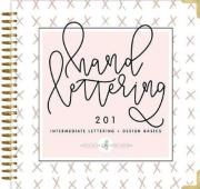 Opakowanie Hand Lettering 201 Intermediate Lettering + Design Basics