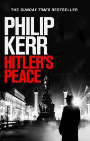 Hitler's Peace. Autor: Philip Kerr. Dadada.pl Okładka książki Hitler's Peace