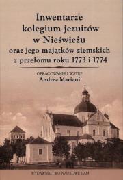 Okładka książki Inwentarze kolegium jezuitów w Nieświeżu oraz jego majątków ziemskich z przełomu roku 1773 i 1774