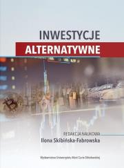 Inwestycje alternatywne. Autor: Ilona Skibińska-Fabrowska. Dadada.pl Okładka książki Inwestycje alternatywne