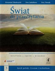 J.Polski LO Świat do przeczytania 3 w.2014 NPP. Autor: Krzysztof Biedrzycki, Ewa Jaskółowa, Ewa Nowak. Dadada.pl Okładka książki J.Polski LO Świat do przeczytania 3 w.2014 NPP