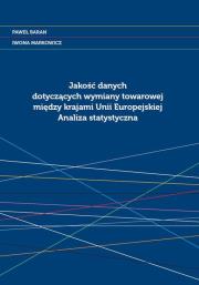 Okładka książki Jakość danych dotyczących wymiany towarowej między krajami Unii Europejskiej.