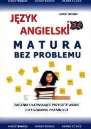 Język angielski. Matura bez problemu. Autor: Matasek Maciej. Dadada.pl Okładka książki Język angielski. Matura bez problemu