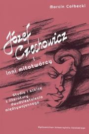 Okładka książki Józef Czechowicz i inni mitotwórcy