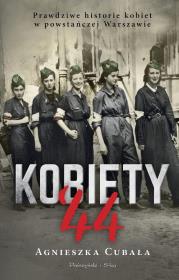 Kobiety '44 DL. Autor: Agnieszka Cubała. Dadada.pl Okładka książki Kobiety '44 DL